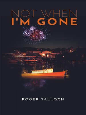 cover image of Not When I'm Gone
